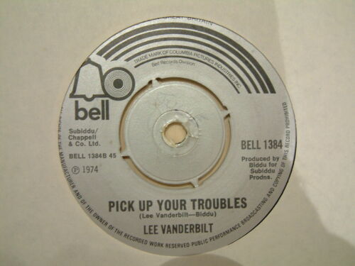 LEE VANDERBILT / PICK UP YOUR TROUBLES / UK BELL..UK ONLY..NORTHERN FUNKY SOUL - Picture 1 of 2