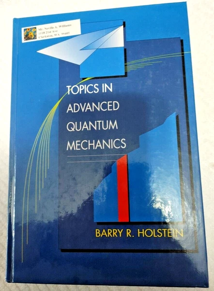 Topics in Advanced Quantum Mechanics - Barry R. Holstein                     1f