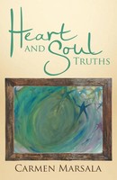 Carmen Marsala | Heart And Soul Truths | Taschenbuch | Englisch (2014)