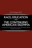 Race, Education And The Continuing American Dilemma Eric O. Rogers Taschenbuch
