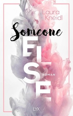 Someone Else | Laura Kneidl | deutsch