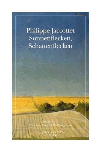 Thumbnail - Sonnenflecken, Schattenflecken Von Philippe Jaccottet