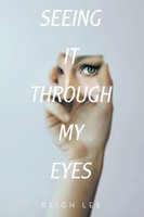 Reigh Lee | Seeing It Through My Eyes | Taschenbuch | Englisch (2023)