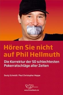 Hören Sie nicht auf Phil Hellmuth: Die Korrektur der 50 ... | Buch | Zustand gut