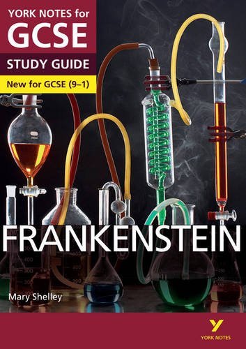 Frankenstein: York Notes for GCSE (9-1) By Mr Alexander Fairbairn-Dixon, Ms Emm