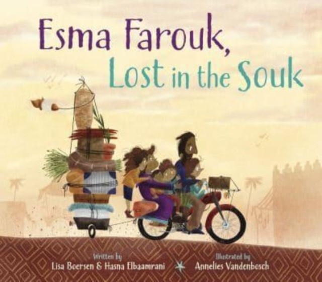 Esma Farouk, Lost in the Souk by Hasna Elbaamrani (Hardback Book)