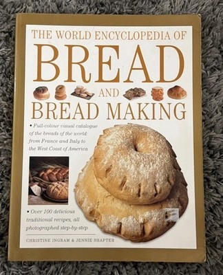 World Encyclopaedia of Bread & Bread Making Cookbook Recipes Reference Paperback