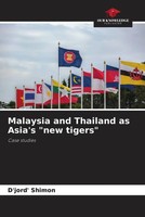 D'jord' Shimon | Malaysia And Thailand As Asia's New Tigers | Taschenbuch (2023)