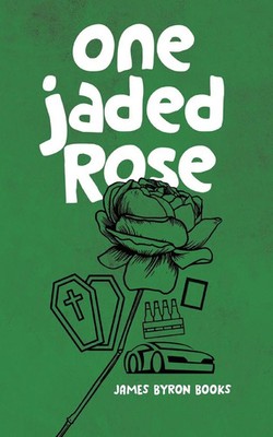James Byron Books | One Jaded Rose | Taschenbuch | Englisch (2020)
