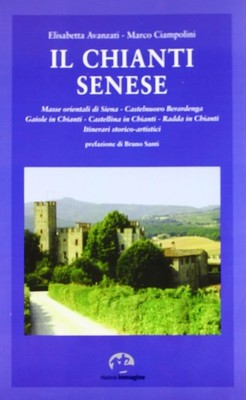 Marco Ciampolin Il Chianti senese. Masse orientali di Si (Paperback) (UK IMPORT)