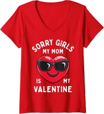Sorry Girls My Mom Is My Valentine Valentines Day Ladies' V-Neck Tshirt