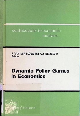 Dynamic Policy Games in Economics: Essays in Honour of Piet Verheyen Contributio