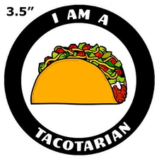 I Am A Tacotarian - Car Truck Window Bumper Graphics Sticker Decal Humor Funny