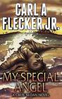 My Special Angel by Carl a Flecker Jr (Paperback / softback, 2015)