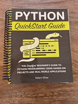 Python QuickStart Guide: Beginner Python Programming (Spiral-Bound)