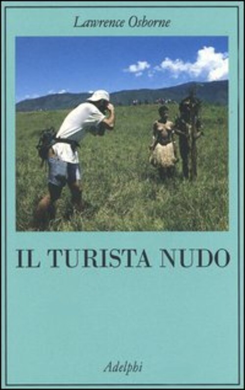 TURISTA NUDO (IL) OSBORNE LAWRENCE