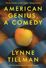 American Genius, A Comedy by Tillman, Lynne