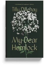 My Dear Hemlock Hardcover by Tilly Dillehay