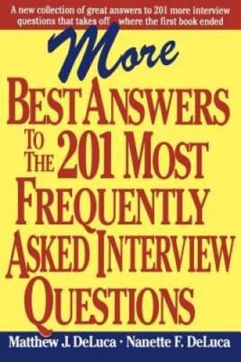 More Best Answers to the 201 Most Frequently Asked Interview Questions (C - GOOD