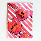 ACEO Original Valentines Galentines Day Candy Conversation Hearts Braithwaite — photo 3