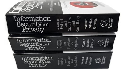 Information Security and Privacy 3 Volume Set Andrew B. Serwin 2024-2025