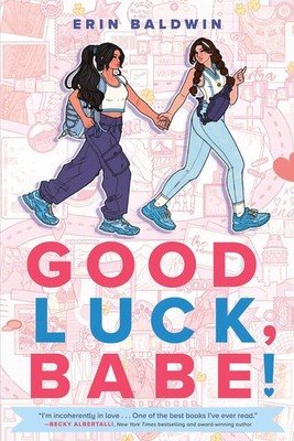 Good Luck, Babe! Erin Baldwin