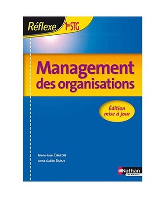MANAGEMENT DES ORGANISATIONS - 1ERE STG - ELEVE - POCHETTE REFLEXE - 2009, Chaco