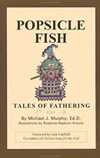 Popsicle Fish : Tales of Fathering Paperback Michael Murphy