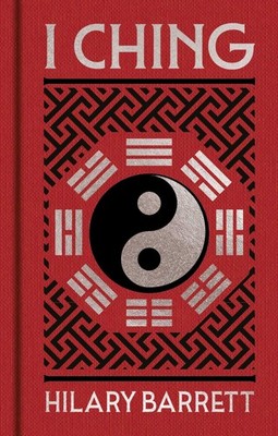 Hilary Barrett I Ching (Gebundene Ausgabe) Arcturus Ornate Classics