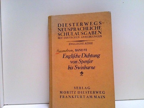 Englische Dichtung von Spenser bis Swinburne Diesterwegs Neusprachliche Schulaus