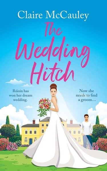 The Wedding Hitch A Laugh-Out-Loud Enemies To Lovers Rom-Com Claire Mccauley-image
