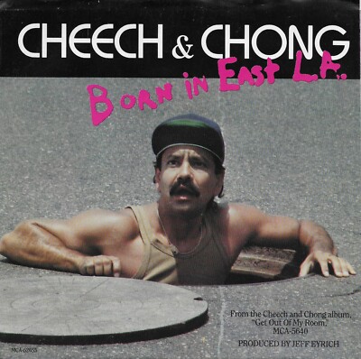アーティスト名　 Cheech & Chong CHEECH & CHONG Born In East L.A. / I'm A Modern Man 45 with