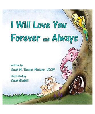 I Will Love You Forever and Always, Sarah M. Thomas Mariano