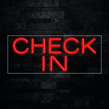 Check In LED Neon Sign 30"L x 12"H #30218