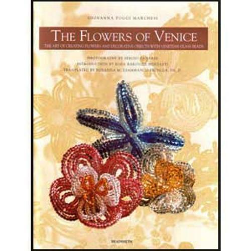 The Flowers of Venice - Hardcover By Marchesi, Giovanna Poggi - BRAND NEW - Picture 1 of 1