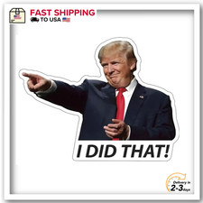 100x Trump I Did That Stickers   Waterproof Vinyl Decal Pack