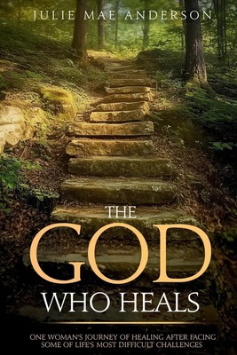 The God Who Heals Julie Mae Anderson Taschenbuch Englisch 2024 EAN 9798990566255