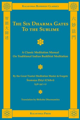 The Six Dharma Gates to the Sublime Shramana Zhiyi Taschenbuch Englisch 2009