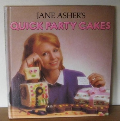 Quick Party Cakes,Jane Asher