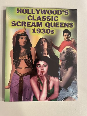 HOLLYWOOD'S CLASSIC SCREAM QUEENS : 1930S By Gary J. Svehla New Sealed