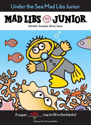 Under the Sea Mad Libs Junior: World's Greatest Word Game von Roger Price (Englisch