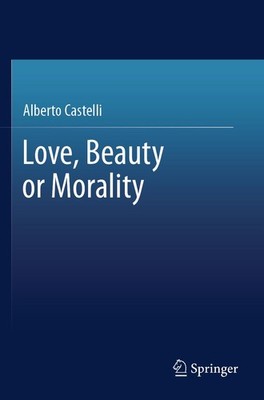 Love, Beauty, or Morality