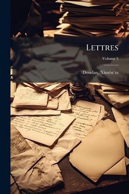 Lettres by Doudan Xim?N`es 1800-1872 Paperback Book