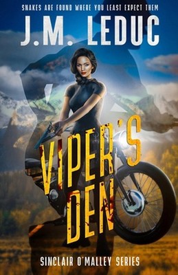 Viper's Den: Book 5, Sinclair OMalley series by J.M. Leduc Paperback Book