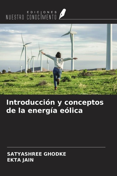 Satyashree Ghodke (U. A.) | IntroduccióN Y Conceptos De La EnergíA EóLica | Buch-image