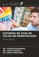 Sistemas DE GuÍA DE Color EN OdontologÍA Panorama General Waghmare (U. A.) Buch