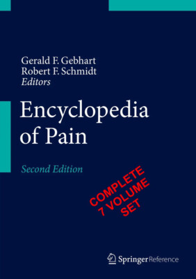 ENCYCLOPEDIA OF PAIN 7 VOLUME SET SPRINGER GERALD HEBHART ROBERT SCHMIDT 2013