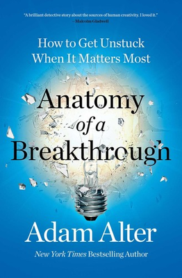 #ad #ad Anatomy of a Breakthrough: How to Get Unstuck When It Matters Most $12.50