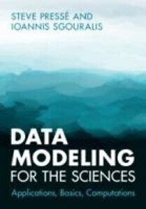 Data Modeling for the Sciences | Ioannis Sgouralis, Steve Pressé | englisch