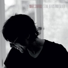 Marc Carroll Stone Beads and Silver (CD) Albu...